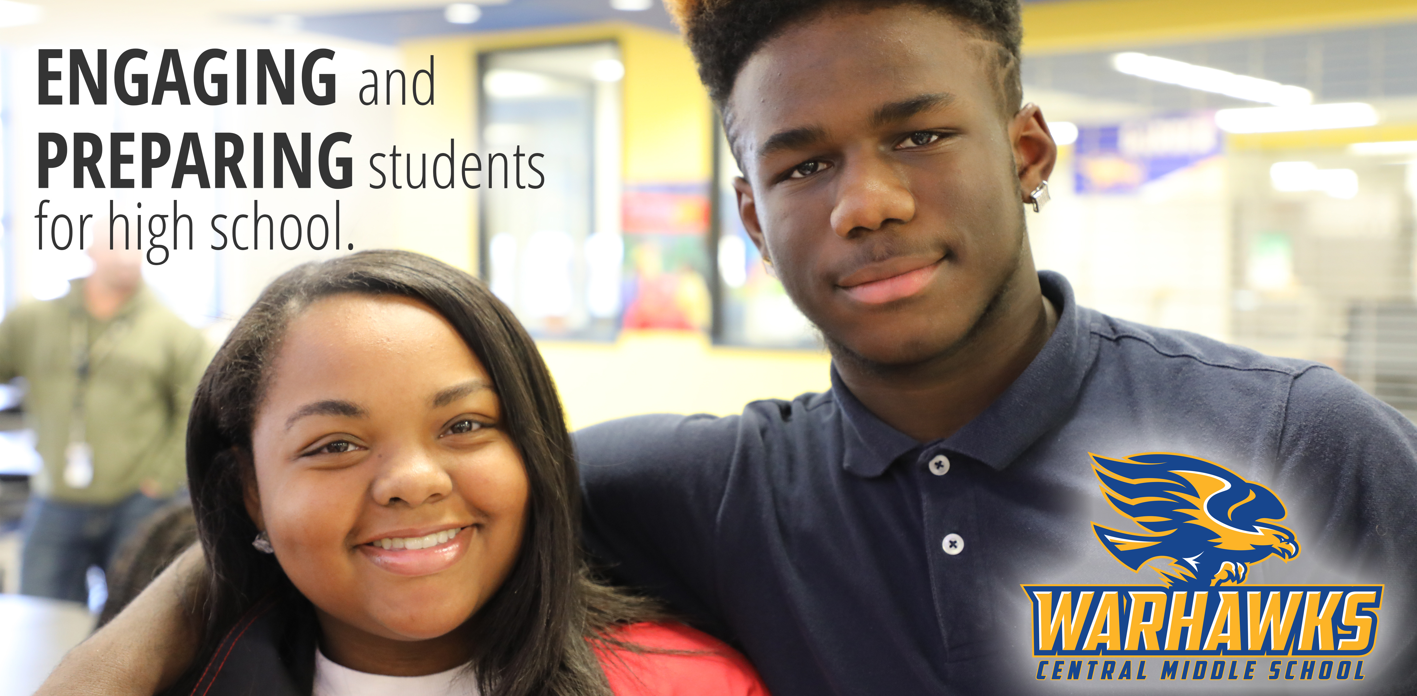 Happy Central MIddle kids with Central Middle Logo and tagline engaging and preparing students for high school
